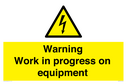 warning-work-in-progress-on-equipmentwith-electrical-hazard-symbol~